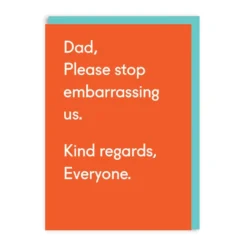 Ohh Deer 'Dad Please Stop Embarrassing Us' Greeting Card