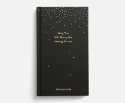 The School of Life 'Why You Will Marry The Wrong Person' Book
